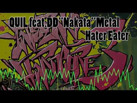 QUIL feat.DD&quot;ナカタ&quot;Metal / Hater Eater [Official Preview]
