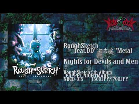 RoughSketch feat. DD&quot;ナカタ&quot;Metal / Nights for Devils and Men [Official Preview]