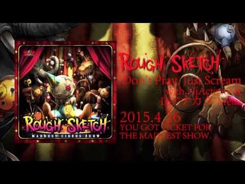 RoughSketch with.NiActivity &amp; DD&quot;ナカタ&quot;Metal / Don&#039;t Pray, Just Scream [Official Preview]